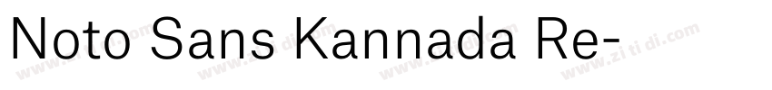Noto Sans Kannada Re字体转换 Noto Sans Kannada Re字体转换